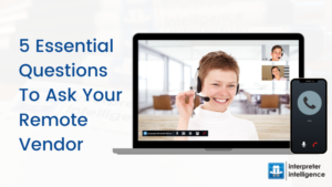 5 Essential Questions To Ask Your Remote Vendor